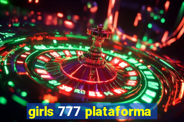 girls 777 plataforma